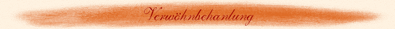 Verwhnbehanlung